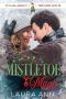 [It's All About the Mistletoe 01] • Mistletoe Magic